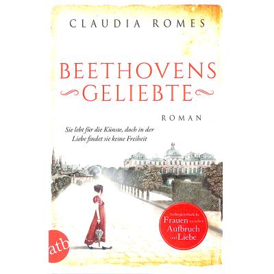 9783746638454 - Beethovens Geliebte   Außergewöhnliche Frauen zwischen Aufbruch und Liebe Bd11 - Claudia Romes Taschenbuch