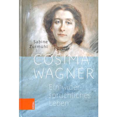 9783205215011 - Cosima Wagner - Ein widersprüchliches Leben