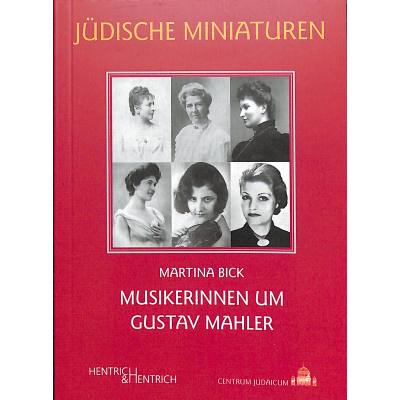 9783955654146 - Musikerinnen um Gustav Mahler - Martina Bick Kartoniert (TB)