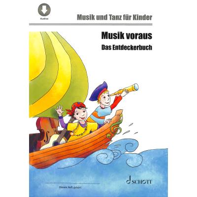 9783795730680 - Musik und Tanz für Kinder - Grundausbildung   Musik voraus - Das Entdeckerbuch - Birgit Herwig Sabine Anni Schmid Emine Yaprak Kotzian Rainer Kotzian Rudolf Nykrin Kartoniert (TB)