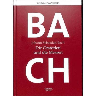 9783761824955 - Bach - Die Oratorien und die Messen 9783761824955 - Bach - Die Oratorien und die Messen