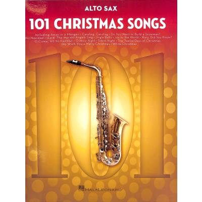 0888680754136 - Noten 101 Christmas Songs for Altosax HL 278639 Altsaxophon Weihnachtslieder