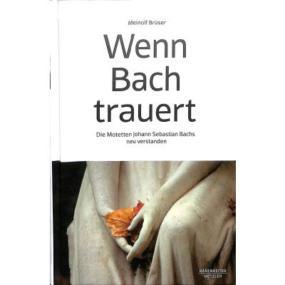 9783761826126 - Wenn Bach trauert 9783761826126 - Wenn Bach trauert