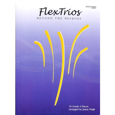 Flex Trios - Beyond the methods