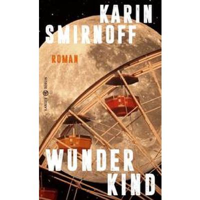 9783446275850 - Wunderkind - Karin Smirnoff Gebunden