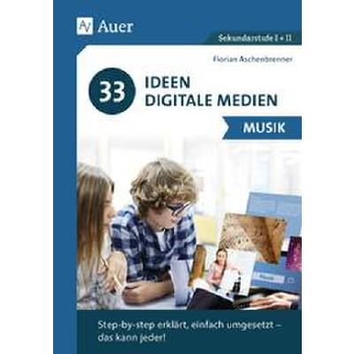 9783403086857 - 33 Ideen Digitale Medien   33 Ideen Digitale Medien Musik - Florian Aschenbrenner Geheftet