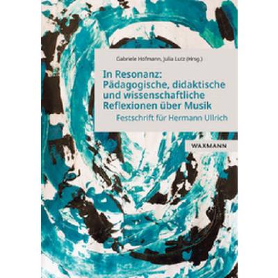 9783830945536 - In Resonanz Pädagogische didaktische und wissenschaftliche Reflexionen über Musik Kartoniert (TB)