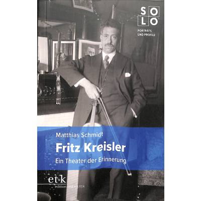 9783967076141 - Fritz Kreisler - Matthias Schmidt Kartoniert (TB)