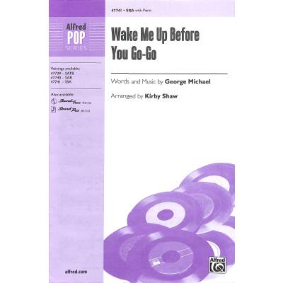 0038081544342 - Wake me up before you go go