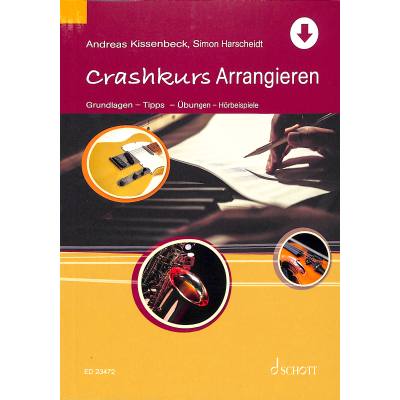 9783795787004 - Crashkurs Arrangieren - Simon Harscheidt Andreas Kissenbeck Taschenbuch