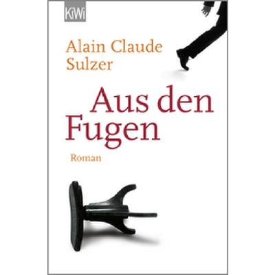 9783462046045 - Aus den Fugen - Alain Claude Sulzer Taschenbuch