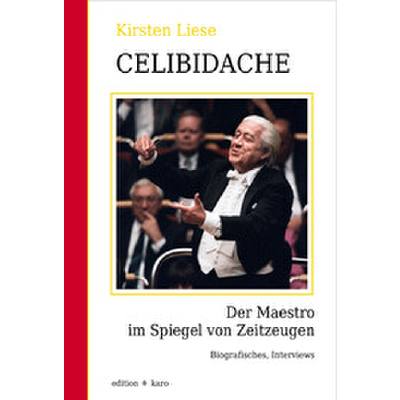 Celibidache - Der Maestro um Spiegel von Zeitzeugen