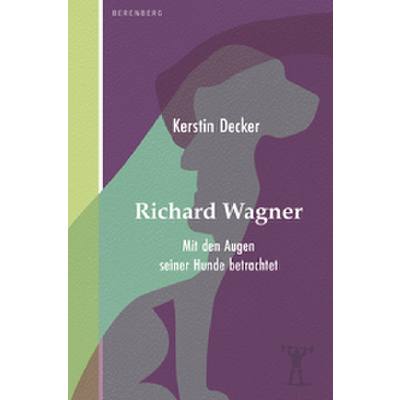 9783949203534 - Richard Wagner mit den Augen seiner Hunde betrachtet