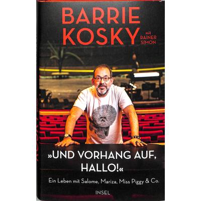 9783458643708 - »Und Vorhang auf hallo!« - Barrie Kosky Gebunden