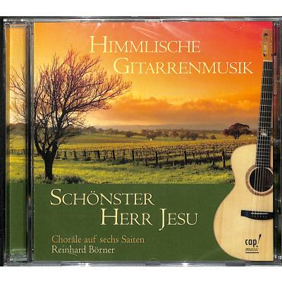 4045027073763 - Himmlische Gitarrenmusik | Schönster Herr Jesu | Choräle auf sechs Saiten 1 + 2