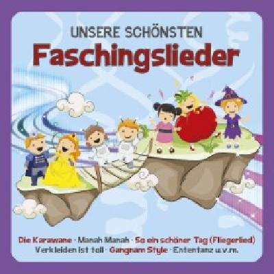 Unsere schönsten Faschingslieder