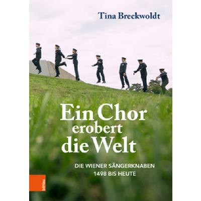 9783205217220 - Ein Chor erobert die Welt | Die Wiener Sängerknaben 1498 bis heute 9783205217220 - Ein Chor erobert die Welt | Die Wiener Sängerknaben 1498 bis heute