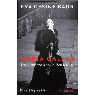 9783406791420 - Maria Callas - Die Stimme der Leidenschaft