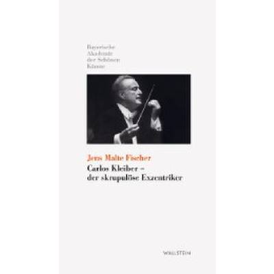 9783835301382 - Carlos Kleiber - der skrupulöse Exzentriker - Jens Malte Fischer Gebunden