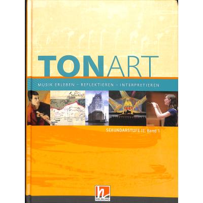 9783862275755 - tonART   TONART Sekundarstufe II Band 1 (Ausgabe 2023) Schulbuch - Wieland Schmid Ursel Lindner Gebunden