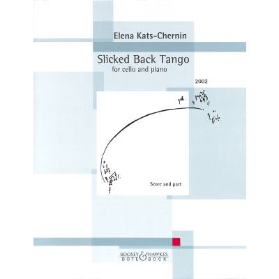 9783793143383 - Slicked Back Tango - for cello and piano Geheftet