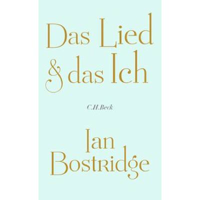 9783406808661 - Das Lied und das Ich | Betrachtungen eines Sängers über Musik Performance und Identität 9783406808661 - Das Lied und das Ich | Betrachtungen eines Sängers über Musik Performance und Identität