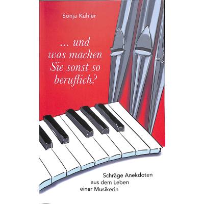 9783749495610 - Und was machen Sie sonst so beruflich | Schräge Anekdoten aus dem Leben einer Musikerin 9783749495610 - Und was machen Sie sonst so beruflich | Schräge Anekdoten aus dem Leben einer Musikerin