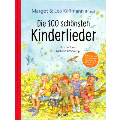 9783963401275 - Die 100 schönsten Kinderlieder - Mit einfachen Noten und Akkorden für Gitarre und Klavier Gebunden