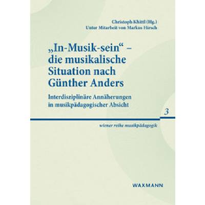 9783830943921 - In-Musik-sein - die musikalische Situation nach Günther Anders Kartoniert (TB)