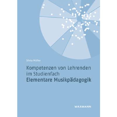 9783830945956 - Kompetenzen von Lehrenden im Studienfach Elementare Musikpädagogik - Silvia Müller Kartoniert (TB)