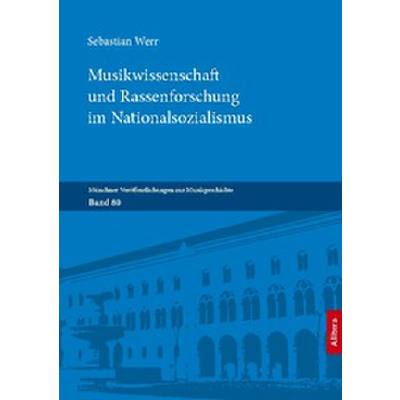 9783962332457 - Musikwissenschaft und Rassenforschung im Nationalsozialismus - Sebastian Werr Gebunden