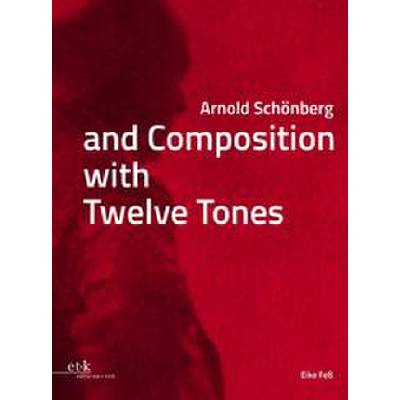 9783967078633 - Arnold Schönberg and Composition with Twelve Tones - Eike Feß Gebunden