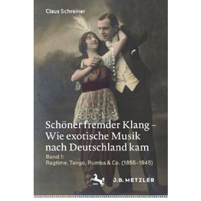 9783662617731 - Schöner fremder Klang - Wie exotische Musik nach Deutschland kam - Claus Schreiner Kartoniert (TB)