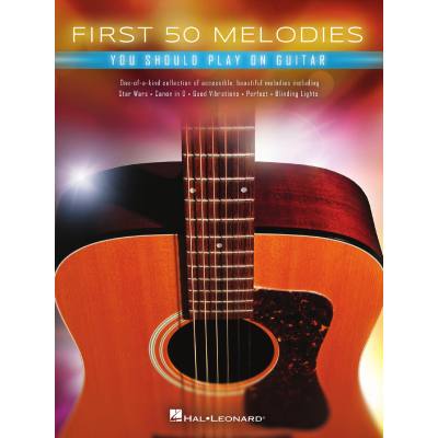 0196288134312 - First 50 melodies you should play on guitar