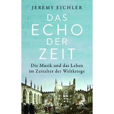9783608965865 - Das Echo der Zeit - Jeremy Eichler Gebunden 9783608965865 - Das Echo der Zeit - Jeremy Eichler Gebunden