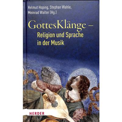 9783451388415 - GottesKlänge - Religion und Sprache in der Musik Gebunden