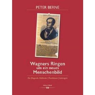 9783990941775 - Wagners Ringen um ein neues Menschenbild - Peter Berne Gebunden