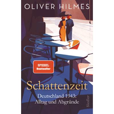 9783827501592 - Oliver Hilmes - GEBRAUCHT Schattenzeit Deutschland 1943 Alltag und Abgründe - Preis vom 02102023 050404 h