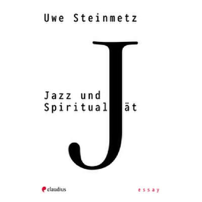 9783532628898 - Jazz und Spiritualität - Uwe Steinmetz Kartoniert (TB)