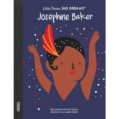 9783458179764 - Little People Big Dreams   Josephine Baker - María Isabel Sánchez Vegara Gebunden