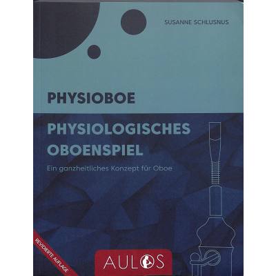 9783000696046 - Physioboe - Physiologisches Oboenspiel 9783000696046 - Physioboe - Physiologisches Oboenspiel