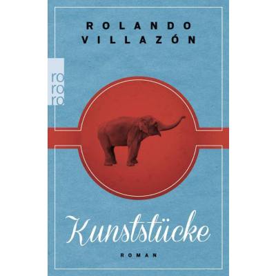 9783499268847 - Kunststücke - Rolando Villazón Kartoniert (TB)