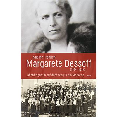 9783955930448 - Margarete Dessoff - Chordirigentin auf dem Weg in die Moderne 9783955930448 - Margarete Dessoff - Chordirigentin auf dem Weg in die Moderne