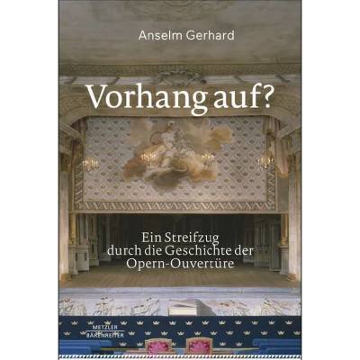 9783761826676 - Vorhang auf | Ein Streifzug durch die Geschichte der Opern Ouvertüren