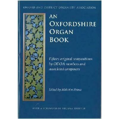9780906894705 - An Oxfordshire Organ Book