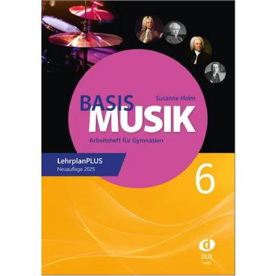 9783868494259 - Basis Musik 6 | Arbeitsheft für Gymnasien 9783868494259 - Basis Musik 6 | Arbeitsheft für Gymnasien