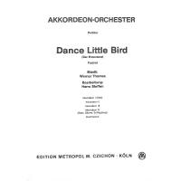 Dance little bird