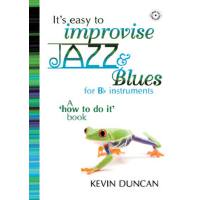 It's easy to improvise Jazz + Blues
