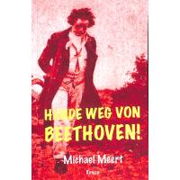 Hände Weg Von Beethoven | Roman