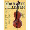 Berühmte Cellisten: Portraits der Meistercellisten von Boccherini bis zur Gegenwart (ATL 6121)